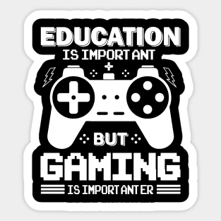 Funny Gamer Education Important Gaming Importanter Sticker